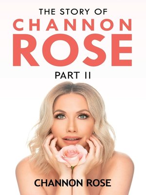 cover image of The Story of Channon Rose Part 2